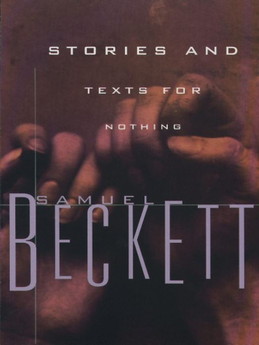 Title details for Stories and Texts for Nothing by Samuel Beckett - Available